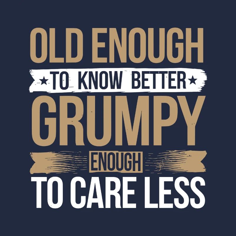 Grumpy Old Man Grumpy