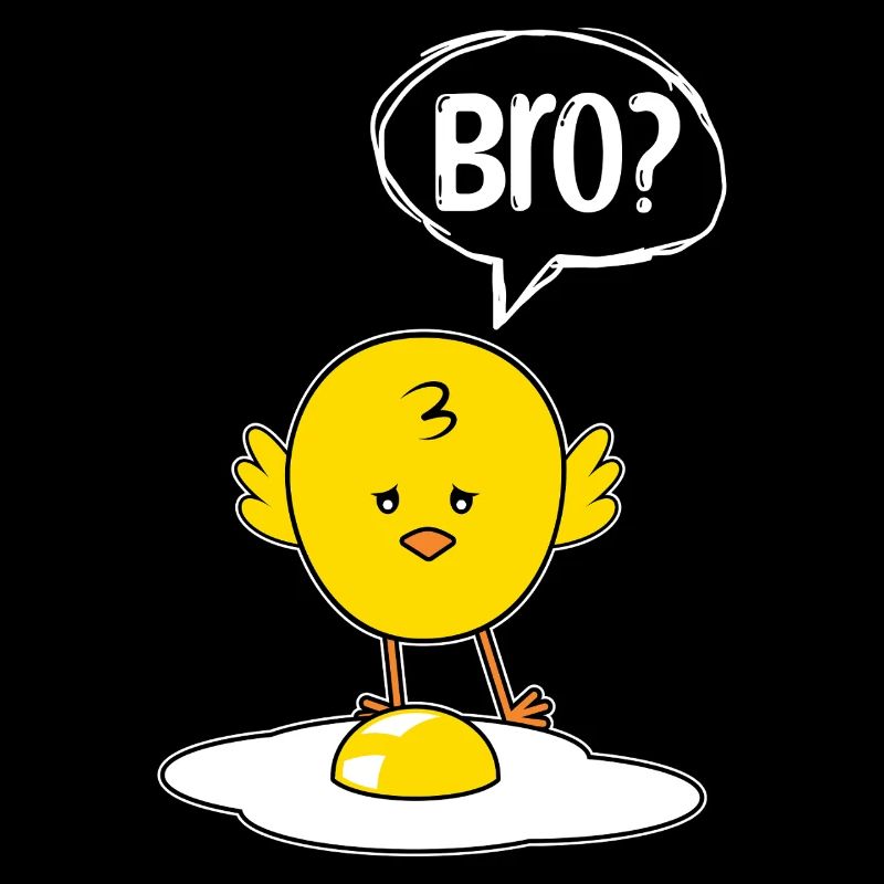 Bro? Chick and Eggs Funny Chick Gift