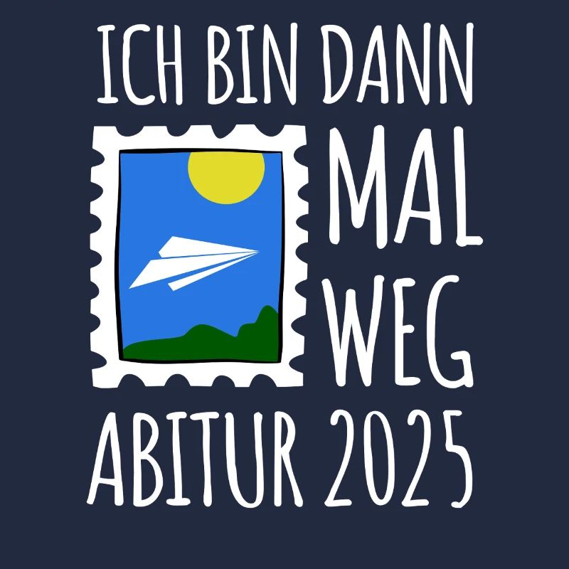 Ich bin dann mal weg - Abitur 2025