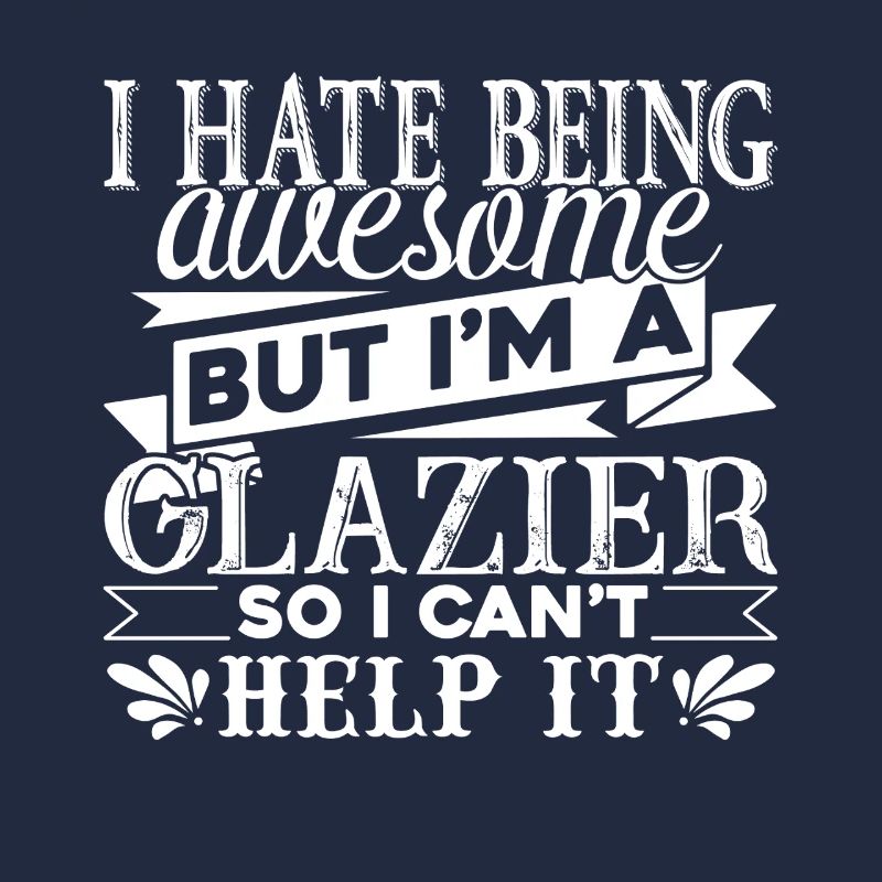 Glazier Awesome Glazier