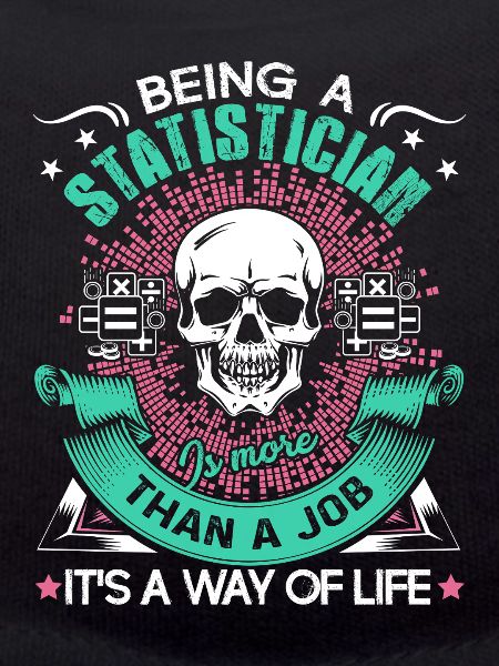 Statistician Being A Statistician
