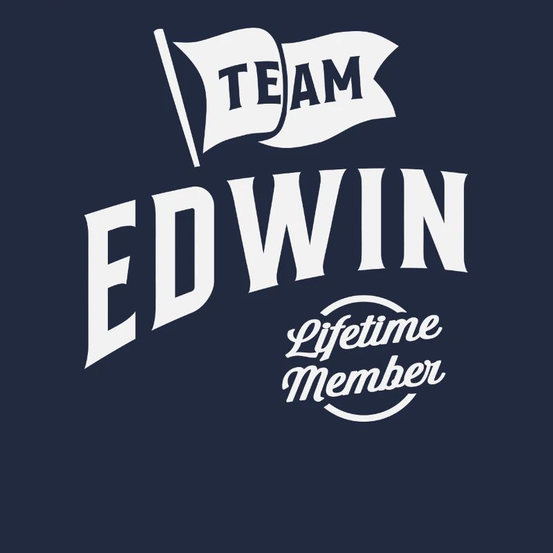 Team Edwin Lifetime Member Personalized Name Edwin