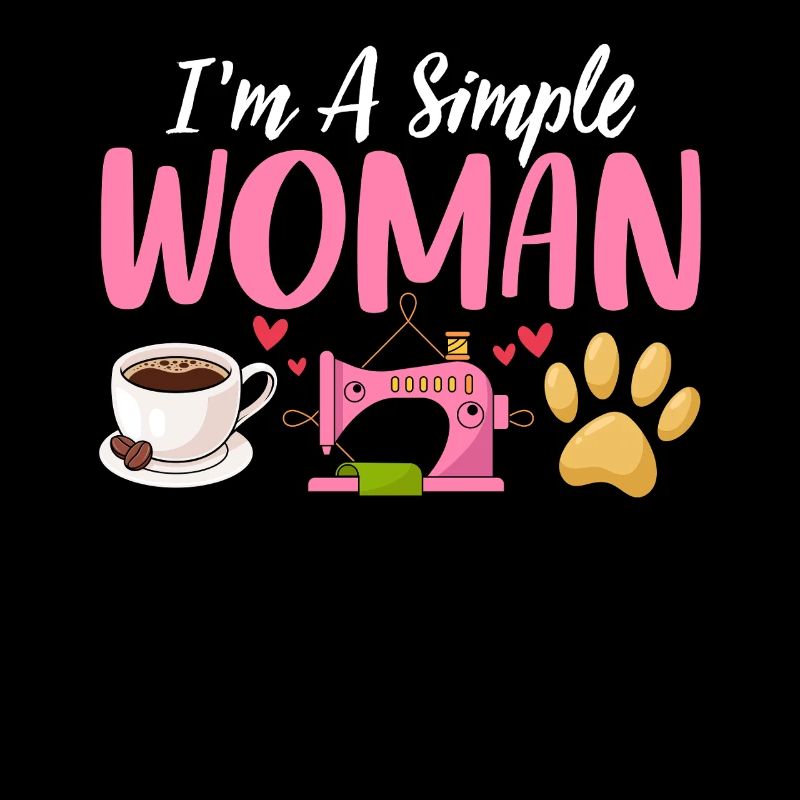 Ich bin Eine Einfache Frau Lustig Näht Hunde Und Kaffee