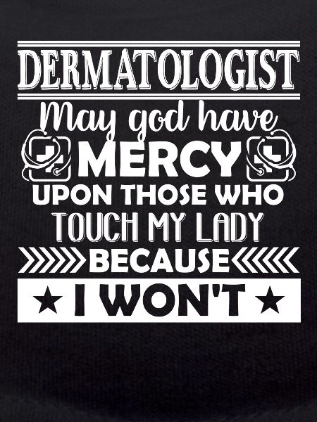 Dermatologist Funny Dermatologist