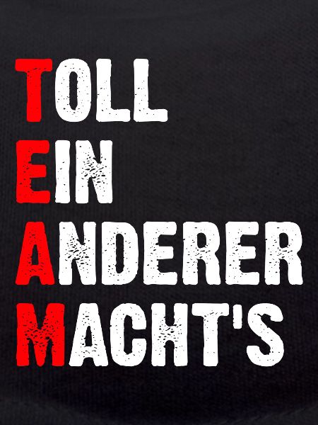 Team Toll Ein Anderer Macht's