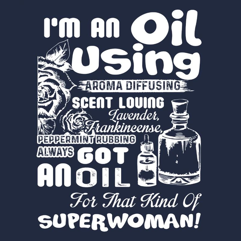 Essential Oil I am An Oil Using
