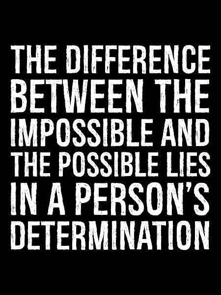 la différence entre l’impossible et le