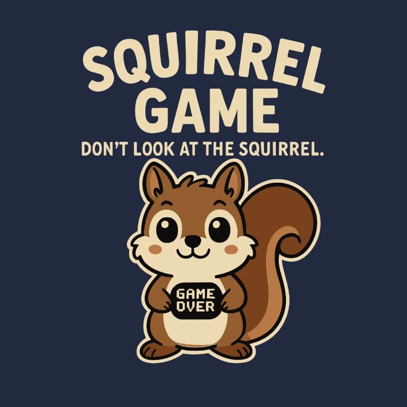 Squirrel Funny Saying game over
