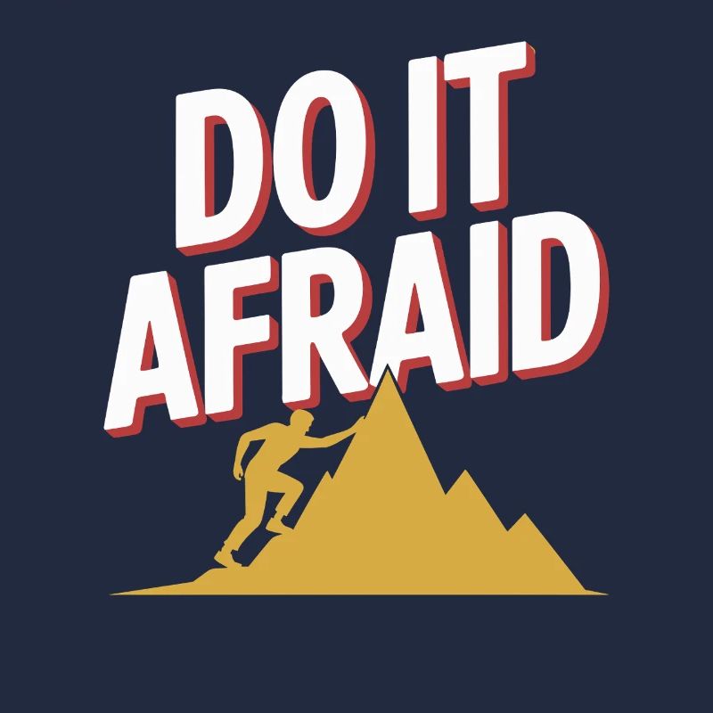 Do It Afraid Mut Weiterentwicklung Motivation