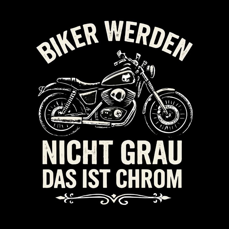 Bikers don't go gray – that's chrome!