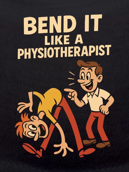 Bending like a physiotherapist