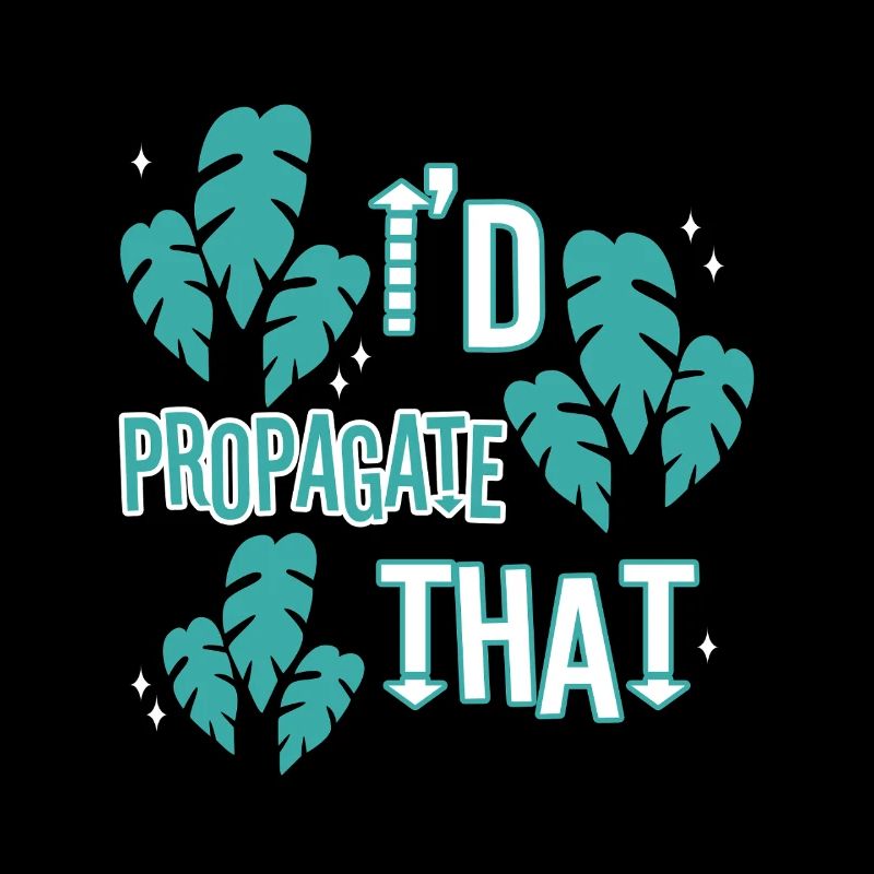 Je propagerais ça