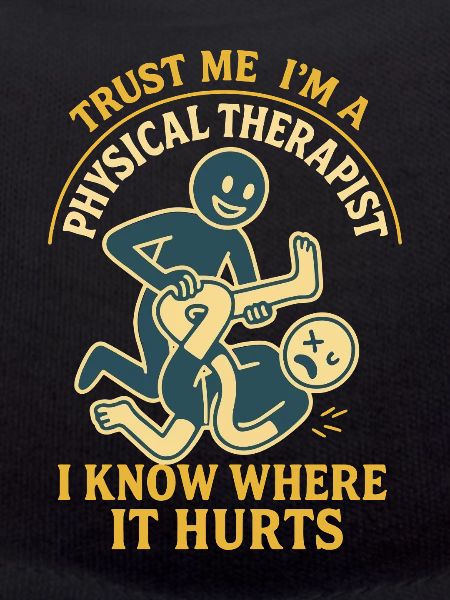 Physiotherapy Funny Trust Me