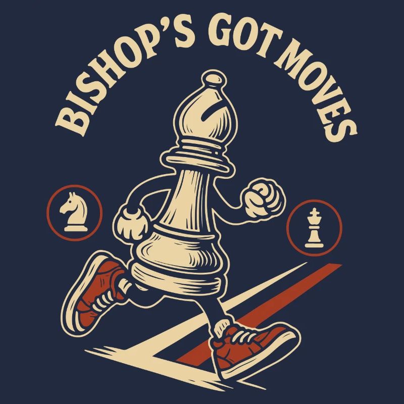 Bishop's Got Moves Chess Player Humor
