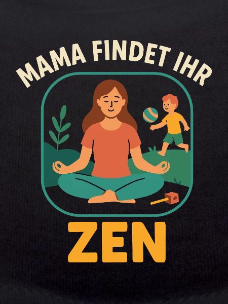 Mama Zen Saying