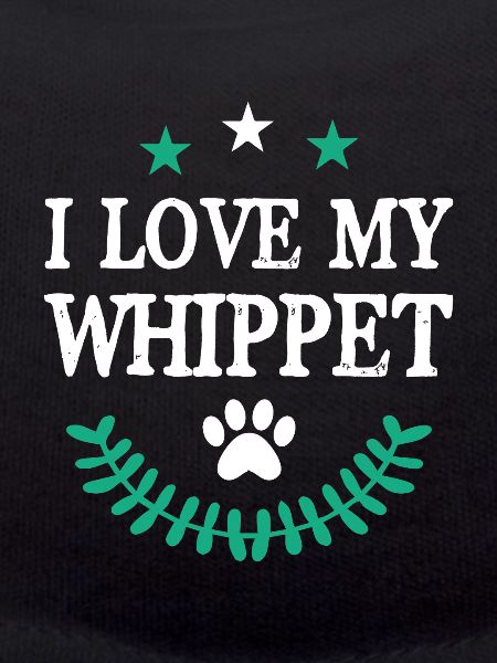 I Love my Whippet
