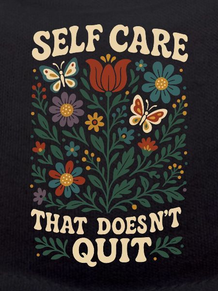 Self-care that never stops: Mindfulness