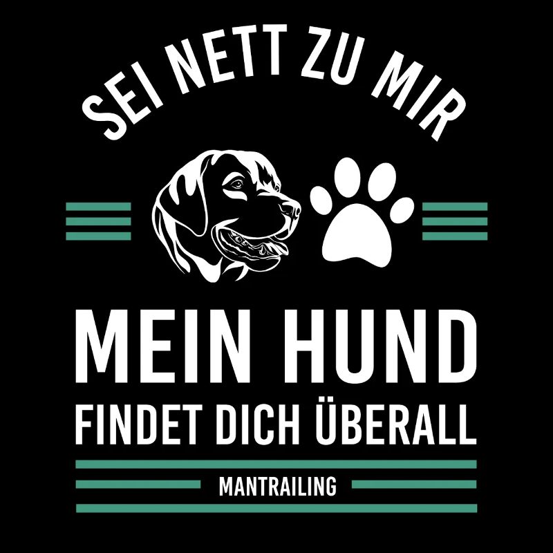 Mantrailing Sei nett zu mir mein Hund findet dich