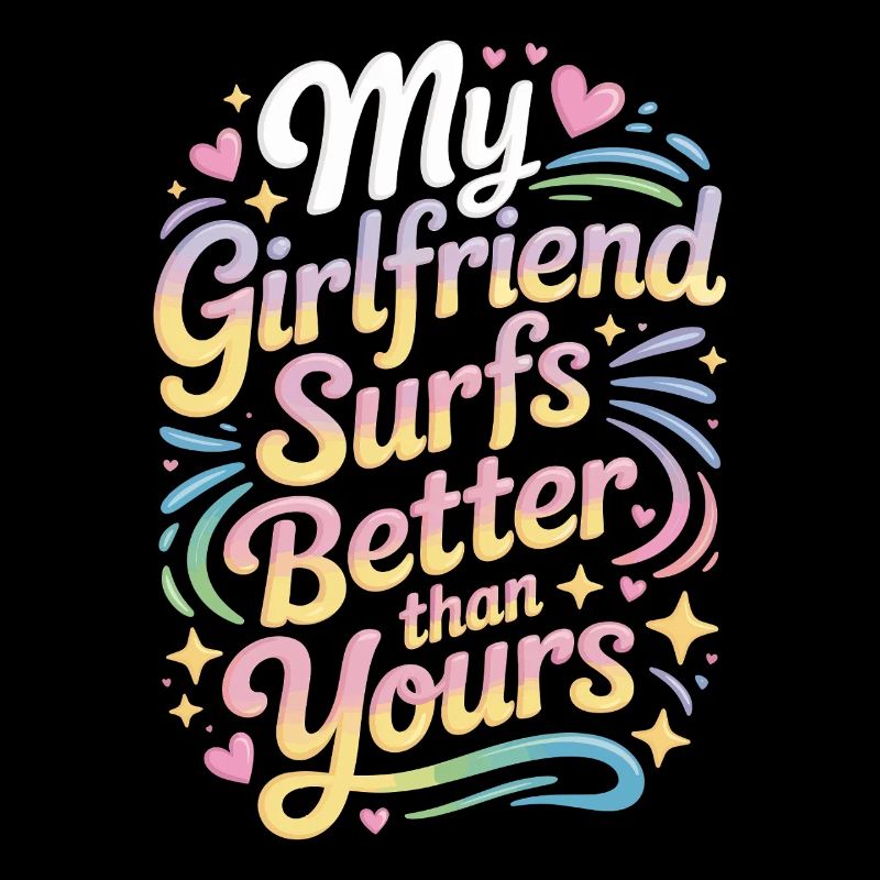 Surfer Ma copine surfe mieux que la tienne Surf