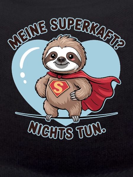 My superpower? Doing Nothing Sloth
