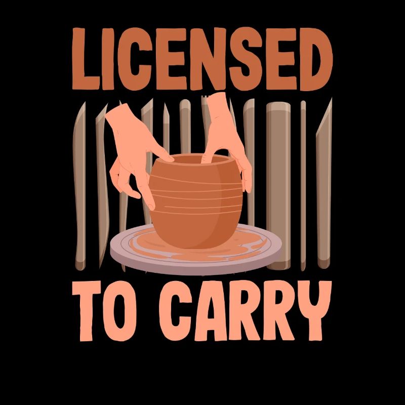 Licensed To Carry Töpferkunst-Liebe