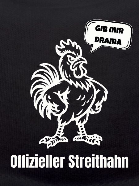 Streithahn Drama Spruch