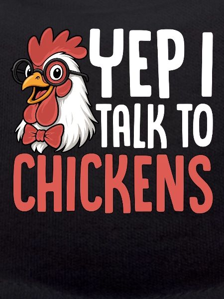 I'm talking to chickens saying