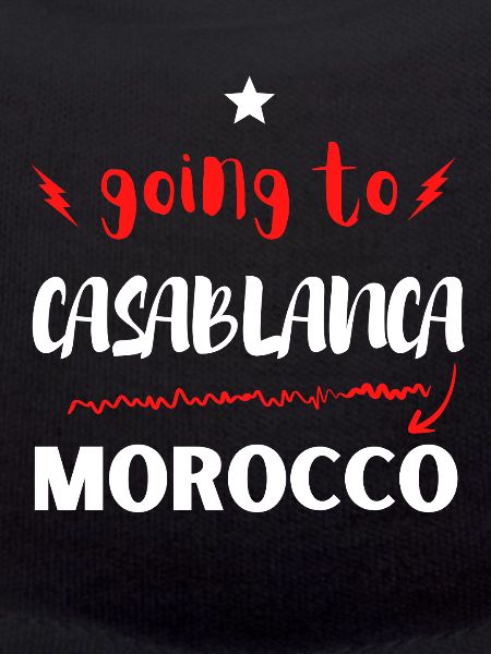Going to Casablanca Morocco