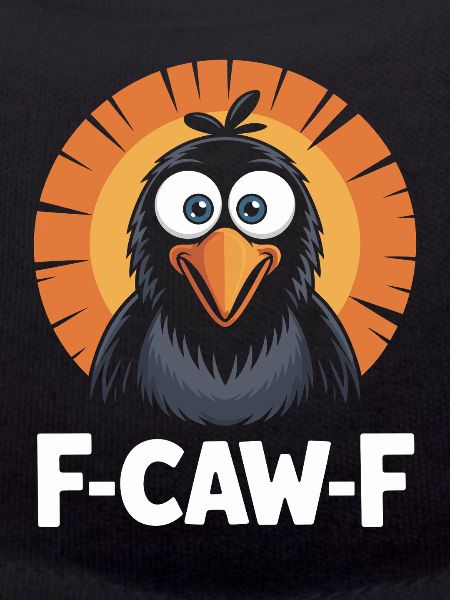 F-Caw-F Meme Crow