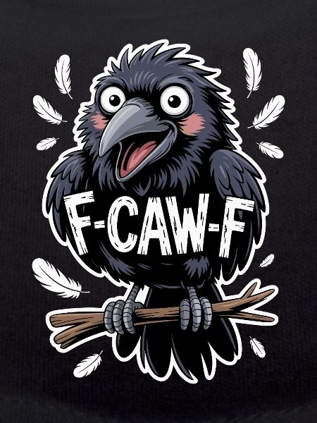 F-Caw-F Meme Crow
