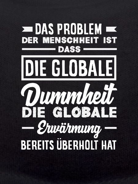 Global stupidity beats warming