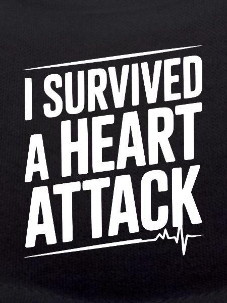 I Survived a Heart Attack