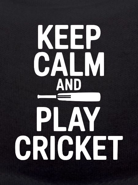 Keep Calm and Play Cricket