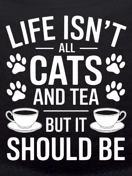 Tee Spruch Katzen Lustiges Tee Geschenk