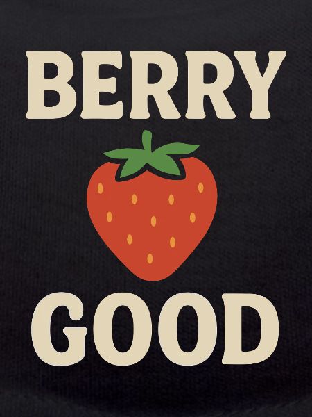 Berry Good – Funny Strawberry Design