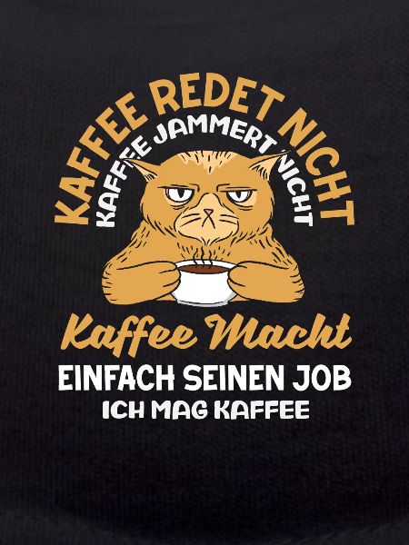 Kaffee redet nicht – ich mag Kaffee