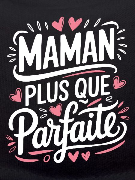 Maman plus que Parfaite