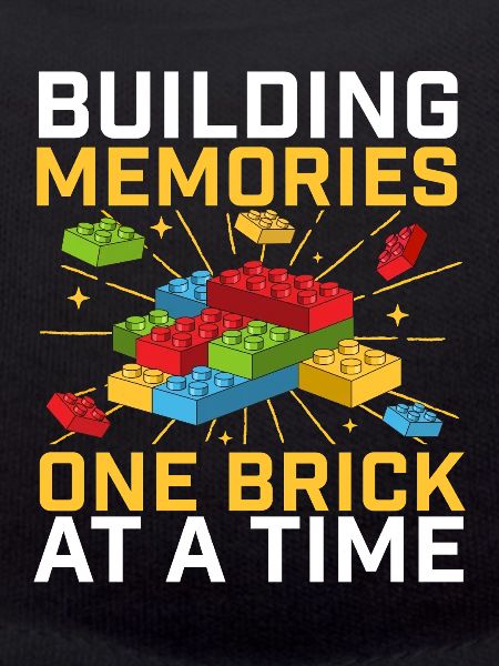 Building Memories One Brick At A Time Brick 