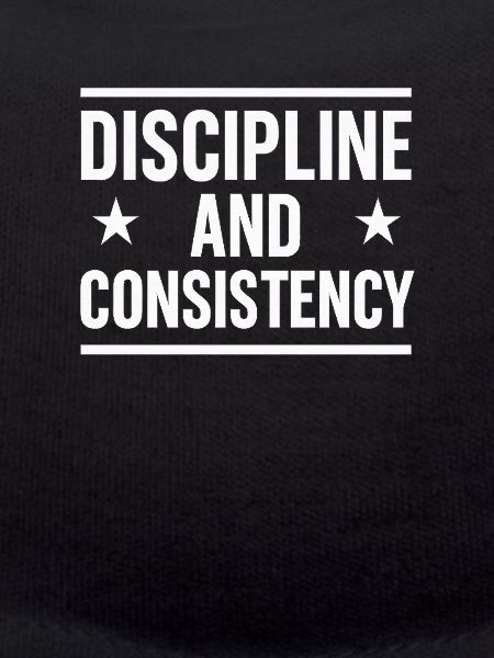 Disciplined Consistency Bold, Motivational 