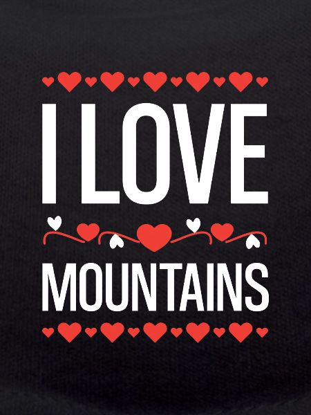 I love mountains