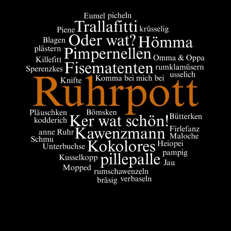 Ruhrpott Language Dortmund Bochum Hömma Ruhrdeutsch