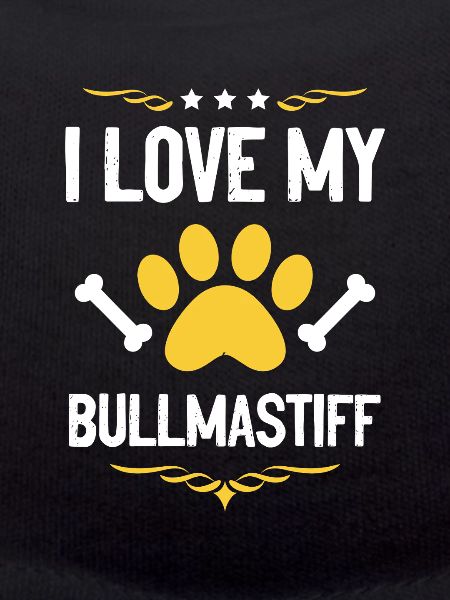 I love Bullmastiff