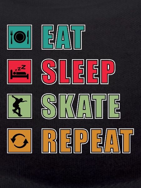 Eat Sleep Skate Repeat