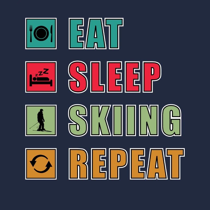 Manger Dormir Répéter le ski