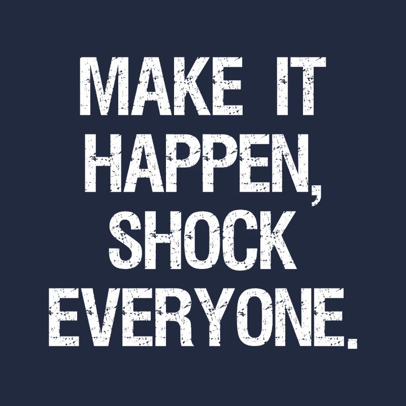 make it happen shock everyone