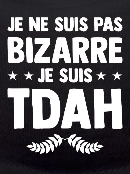 Je suis TDAH - Hyperactif Hyperactivité Humour