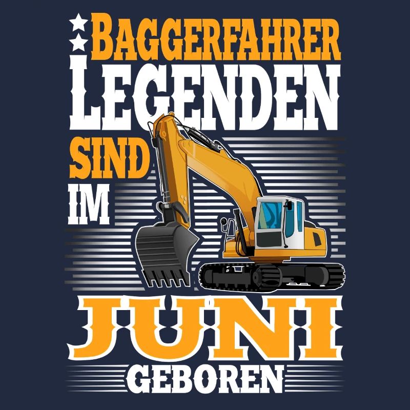 Baggerfahrer Geburtstag Juni