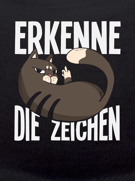 Erkenne die Zeichen - Freche Katzen-Message