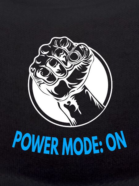 Power Mode: ON – Strong Fist Graphic