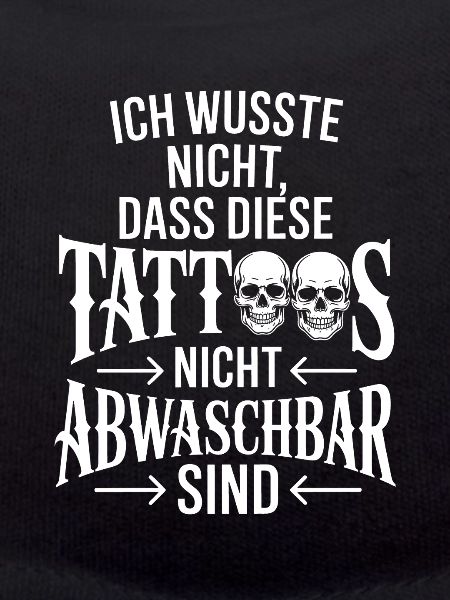 Nicht abwaschbare Tattoos Zitat